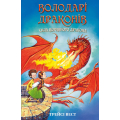 Володарі драконів. Книга 4. Сила вогняного дракона