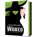 Wicked Життя та часи Злої Відми Заходу. Книга 1