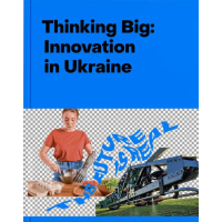 Thinking Big: Innovation in Ukraine