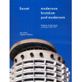 Soviet Modernism. Brutalism. Post-modernism. Buildings and Structures in Ukraine 1955-1991