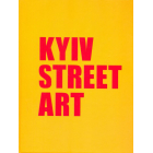 KYIV STREET ART. КИЇВ СТРИТ АРТ