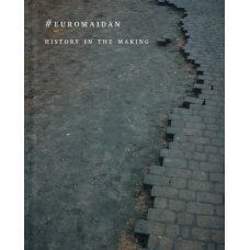 #EUROMAIDAN. History in the Maiking