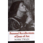Personal Recollections of Joan of Arc