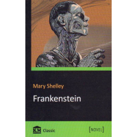 Frankenstein; or, The Modern Prometheus